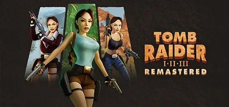Poster Tomb Raider I-III Remastered Starring Lara Croft